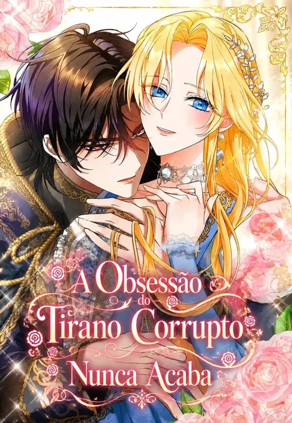 Capa de A Obsessão do Tirano Corrupto Nunca Acaba