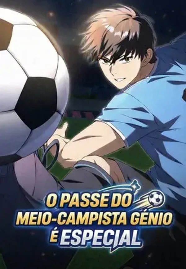 Capa de Os passes do meio-campista genial são especiais